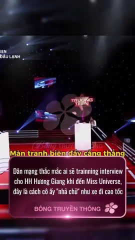 Dân mạng thắc mắc ai sẽ trainning interview cho HH Hương Giang khi đến Miss Universe, đây là cách cô ấy 