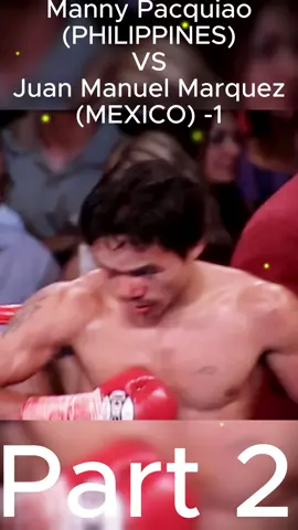Manny Pacquiao (PHILIPPINES) VS. Juan Manuel Marquez (MEXICO) -1 (Part 2) || Boxing Highlights #boxing🥊 #UFC #ufc_mma_sport #usaboxing #boxingday 