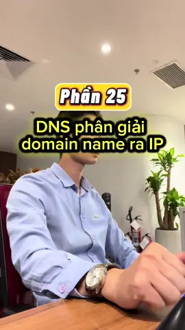 Phần 25 | DNS phân giản domain name ra IP như thế nào? Phần 26:  @Quan TR @ Culi team dev   #it #code #dev #cntt #culiteamdev 