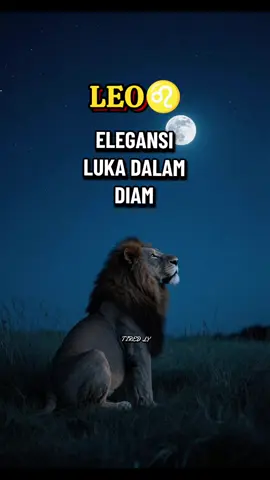 Elegansi Luka dalam diam.#leo #sadleo #zodiakleo🦁 #zodiaktiktok #fypage 