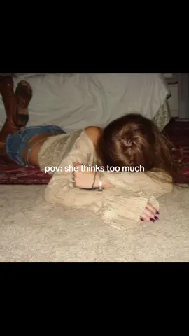 ... #overthink #girl #lanadelrey #nessaabarrett #relatable 