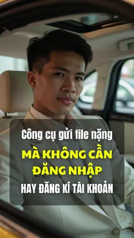 Công cụ gửi file nặng mà không cần đăng nhập hay đăng kí tài khoản #phucanhmrt #ungdungai #phocapai #hocai #videoai #filenang #guifile #mienphi #viral #trending #xuhuong