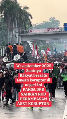 #demo30sepetember2025 #demodpr #demohariini  mau sampai kapan dpr bertele tele dalam mengesahkan ruu perampasan aset koruptor ,? Mari sama sama berjuang demi negeri lebih baik