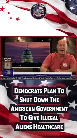 Democrats Plan To Shut Down The American Government To Give Illegal Aliens Healthcare #Democrats #Illegalimmigration #GovernmentShutdown #LOL #fyp
