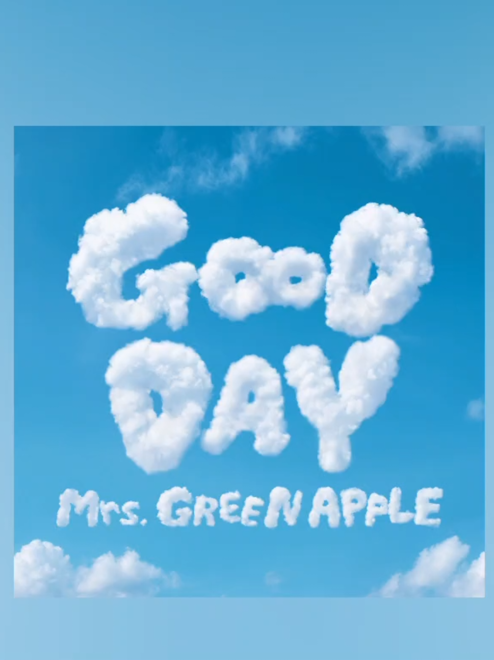 Mrs.GREAN APPLE「GOOD DAY」 #ミセスグリーンアップル #goodday @mga_band_official 