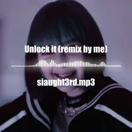 Unlock it edit audio | edit:@Cris☆ | #editaudio #editsound #siaught3rd #unlockit #unlockitaudio 