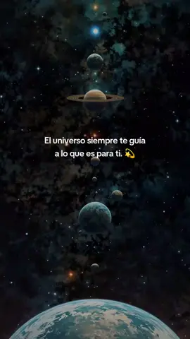 El universo siempre te guía. 🧿