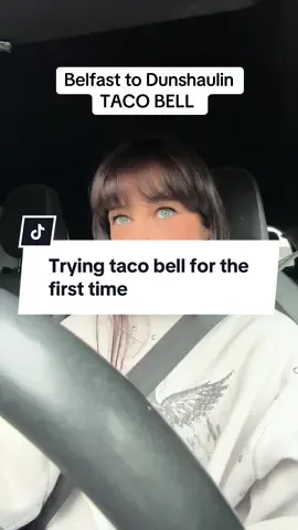 Drive with me from Belfast to Dunshaulin to try TACO BELL for the first time, Taco Bell has been on my radar for the longest time, today was the day! raging they didn’t have a grilled cheese though #fyp #viral #tacobellirelabd #tacobell 