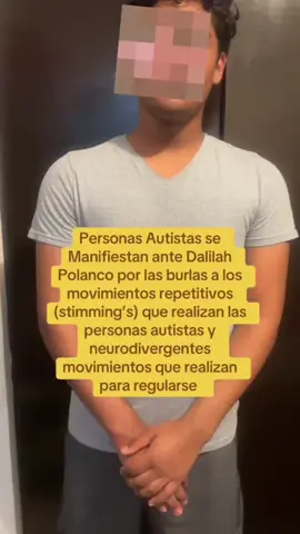Personas Autista se  Manifiestan ante las burlas de Dalilah Polanco a los Stimming’s que hacen las personas autistas y neurodivergentes #lacasadelosfamosos #autismo #dalilahpolanco  #capacitismo #stimming