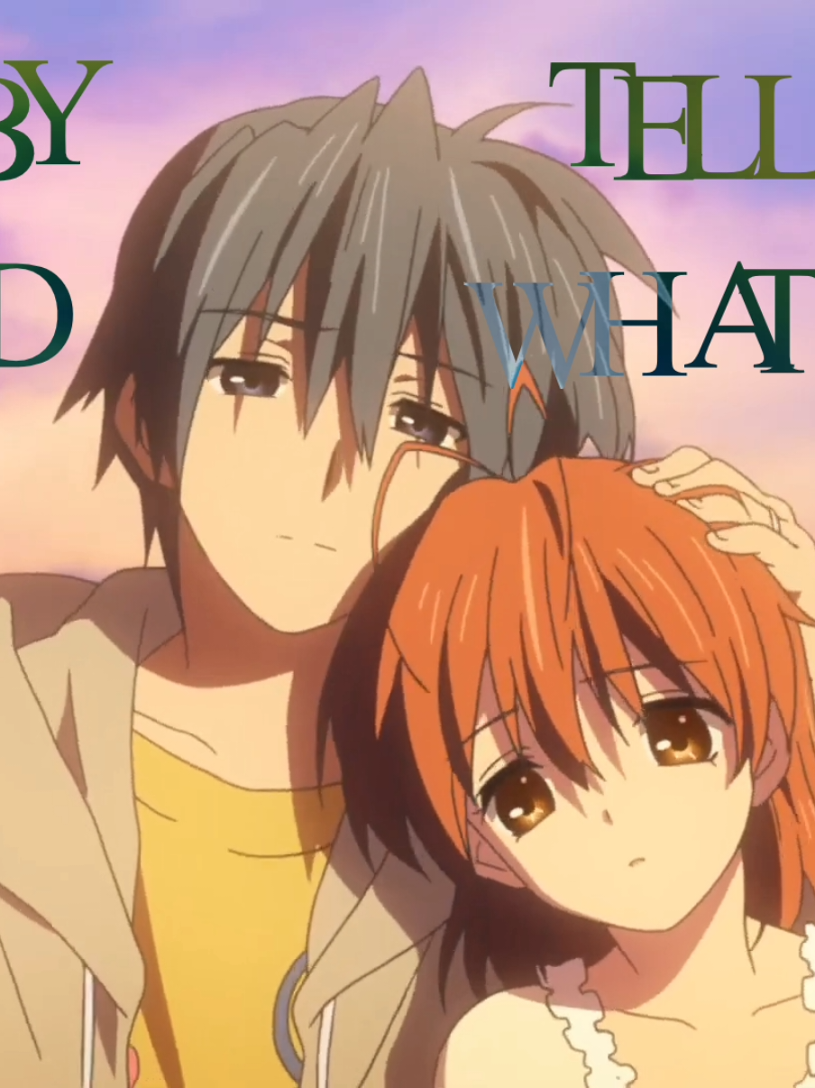 #CLANNAD ✧ peakest thing i've ever seen.. #clannadedit #nagisafurukawa #tomoyaokazaki #soulmate 