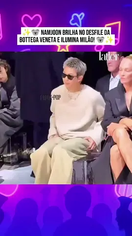 #NAMJOON BRILHAR NO DESFILE DA BOTTEGA VENEZA O NOSSO LÍDER ESTÁ MUITO LINDOOO O QUE VOCÊS ACHAM? ARMYS 