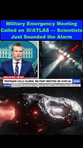 Military Emergency Meeting Called on 3I/ATLAS — Scientists Just Sounded the Alarm
