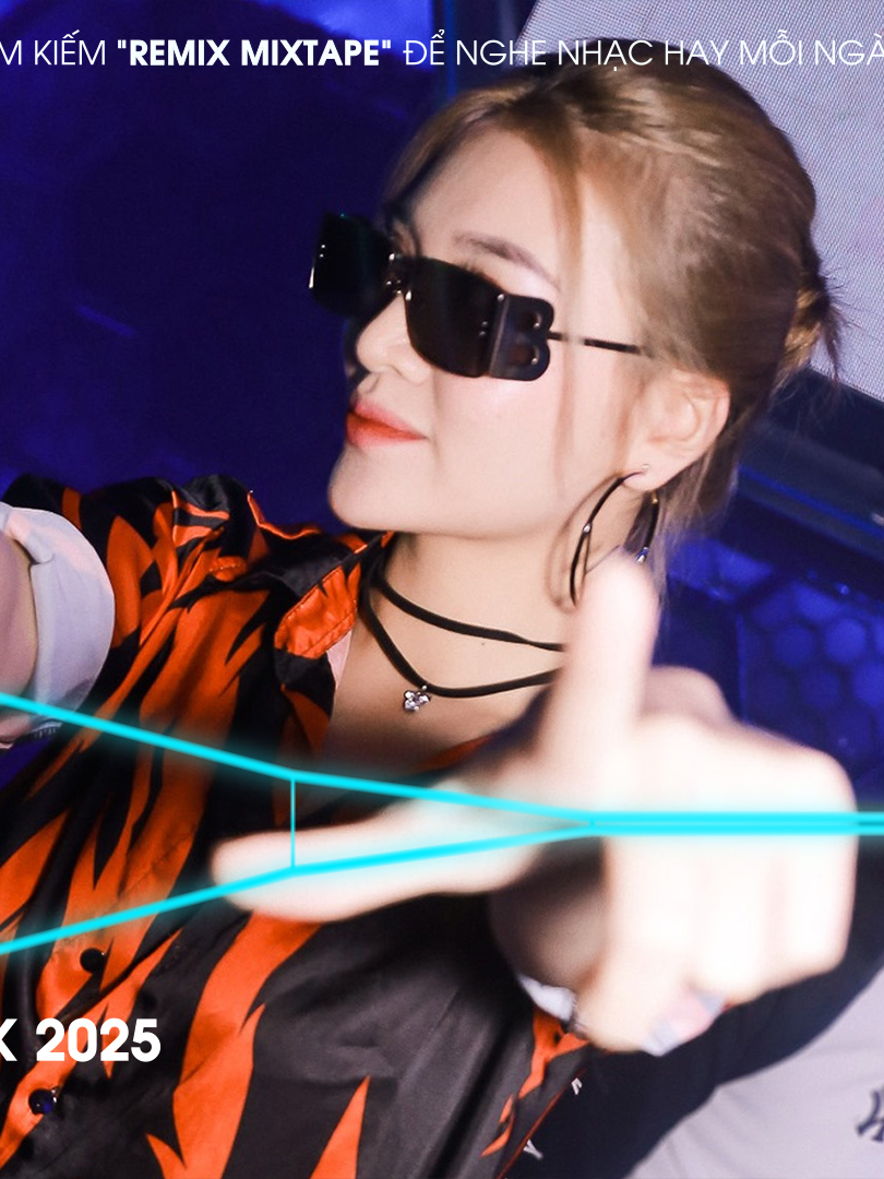 Remix Mixtape - Nhạc Remix TikTok Triệu View Hot Nhất Hiện Nay ♫ Top 20 Nhạc TikTok Thịnh Hành 2025 #nhacremixtiktok #nhacchay #hottrend #remixmixtape #hot