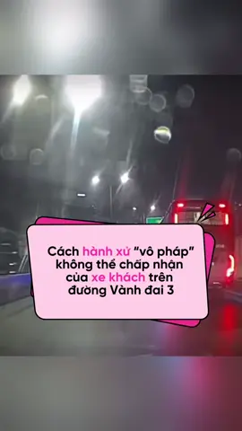 ‼️ CÁCH HÀNH XỬ KHÔNG THỂ CHẤP NHẬN ĐƯỢC 💢 --- ⚠️ Tối qua, trên tuyến đường vành đai 3 trên cao, đoạn thuộc phường Đông Ngạc, Hà Nội xuất hiện vụ việc xe khách biển số 11H-007.xx chèn ép, chuyển làn gây nguy hiểm va chạm với xe tải biển số 29H-271.xx. 📷Tình huống được camera hành trình của một xe sau ghi nhận.  Qua clip, có thể thấy thái độ “vô pháp”, coi thường tính mạng, sức khỏe và tài sản đối với hành khách trên xe và người tham gia giao thông khác của lái xe khách, khi cố tình điều khiển xe chèn ép, lấn làn dẫn đến va chạm với xe tải chạy cùng chiều. ❌ Dẫu không biết trước đó giữa hai lái xe có mâu thuẫn gì không, nhưng cách hành xử trên đường của lái xe khách là không thể chấp nhận được, có dấu hiệu của hành vi gây rối trật tự công cộng. 📝 Vụ việc đã được giao cho lực lượng chức năng thuộc Công an TP Hà Nội giải quyết theo quy định. 👮‍♂️ Để ngăn chặn những vi phạm này trong tương lai, Cục CSGT sẽ tăng cường kiểm tra xử lý đối với doanh nghiệp vận tải (nhà xe, hợp tác xã…) có lái xe vi phạm hoặc gây tai nạn từ những hành vi coi thường pháp luật, coi nhẹ sức khỏe, tính mạng con người. --- ✍️ Cục CSGT #afamily #afamilyngaylucnay #news #csgt #xekhach 
