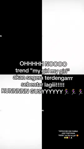 lari gusy sebentar lagi trend my Girl my Girl akan menuhin tiktok kitaa😨😨😨#trendmygirl #fypage #xyzbca #foryoupage 