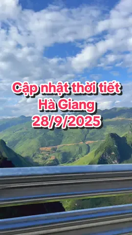 Cập nhật ngắn gọn thời tiết du lịch Hà Giang ngày 28/09/2025 🌤️🌤️🌤️🌤️🌤️🌤️🌤️🌤️🌤️ • Ban ngày: Có mây, mát mẻ và nắng dịu, nhiệt độ cao nhất khoảng 32 °C.   • Buổi tối: Trời nhiều mây, có thể mưa nhẹ, nhiệt độ giảm còn khoảng 22–24 °C.   Khu vực Đồng Văn & vùng núi cao • Sáng sớm: Trời nhiều mây, hơi ẩm, nắng nhẹ. • Chiều tối: Mưa dông cục bộ khả năng cao — đường đèo dễ trơn trượt. ⚠ Cảnh báo & lưu ý an toàn • Mưa dông có thể mạnh và bất chợt — nên mang theo áo mưa và tránh trú nơi che không chắc chắn. • Đường đèo sau mưa rất trơn — đi chậm, mang giày có độ bám tốt. • Trời ẩm và mưa có thể làm giảm tầm nhìn — đặc biệt khi lái xe vào buổi tối. 🧭 Gợi ý cho du khách hôm nay Những lo ngại về cơn bão đã tan biến hoàn toàn khi thời tiết quá đẹp trong cuối tuần này ❤️ chúc các bạn một chuyến đi tận hưởng tại Hà Giang #hagiang #thoitiethagiang #traveltiktok #hagiangloop #hagianghere 