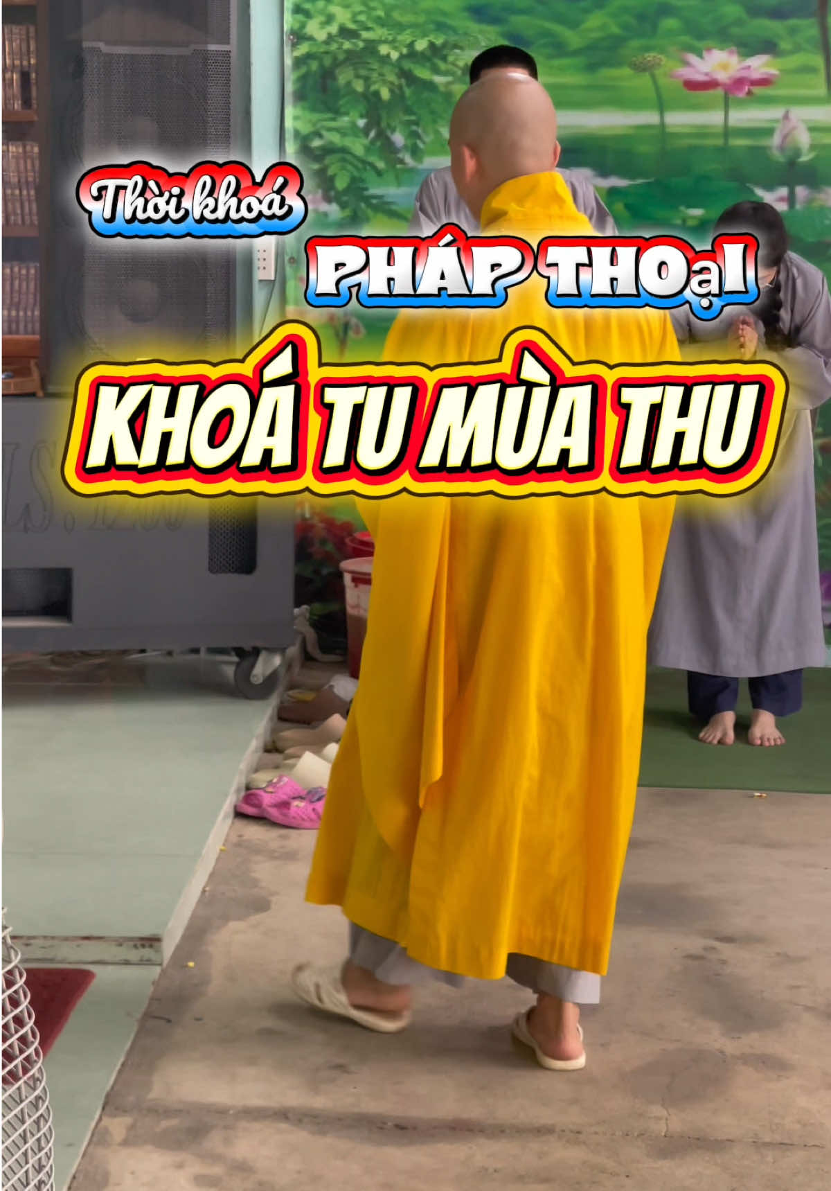 Thời khoá Pháp Thoại trong KHOÁ TU MÙA THU #khoatumuathu #ngoinhaphatphap  #todinhduchoa  #dianbinhduong  #thaythichminhthien 