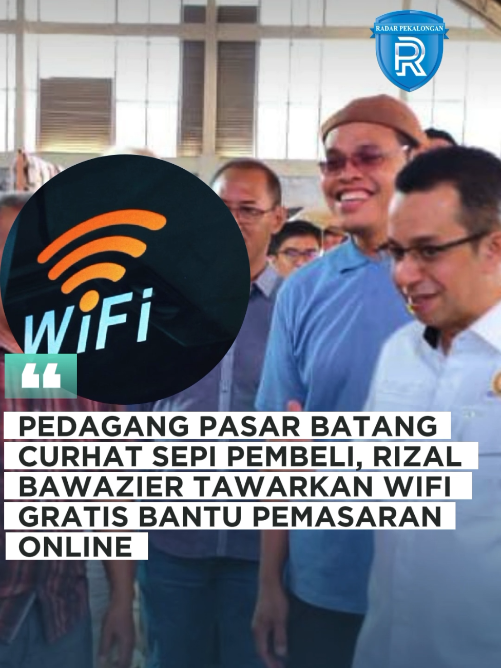 Pedagang Pasar Batang Curhat Sepi Pembeli, Rizal Bawazier Tawarkan Wifi Gratis Bantu Pemasaran Online #fyp #pasar #batang #wifi #batang24jam 