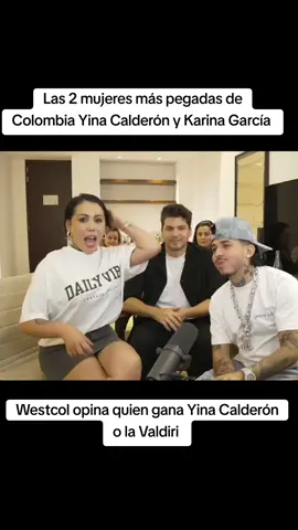 Westcol dice quien va a ganar Yina Calderón o La Valdiri #karinagarcia #yinacalderon #Valdiri #tendencia #sarcasmo 