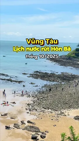 Lịch nước rút Hòn Bà Vũng Tàu tháng 10/2025 #thoitietvungtau #dulichvungtau #vungtaureview72 #vungtaubeach #reviewvungtau72 