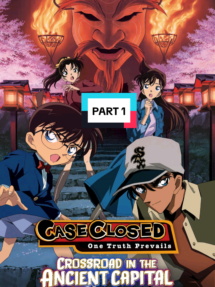 Detective Conan - Persimpangan Jalan di Ibukota Kuno (Bahasa Indonesia) Part 1 #detectiveconan #fyp #reviewfilm #videoviral 
