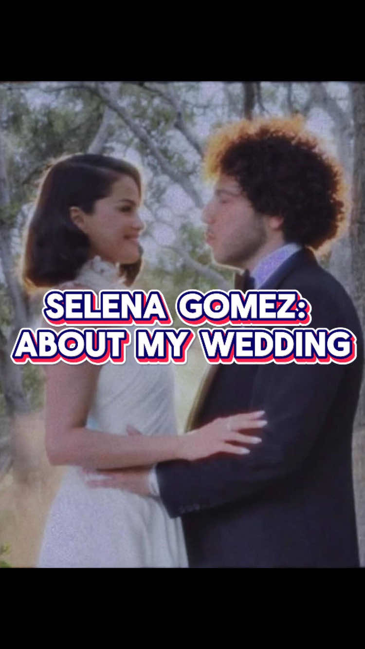 Selena Gomez: About My Wedding, l want to say.#fyp #foryou #foryourpage #selenagomez 