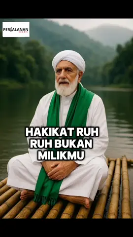 PART 25: HAKIKAT RUH, RUH BUKAN MILIKM. Hakikat dirimu bukan pada jasad yang fana, tetapi pada ruh yang menjadi rahsia Allah. Ruh adalah amanah, dan ia hanya akan tenang bila kembali kepada-Nya. 🌿 #DeepTalkIslam #HakikatRuh #PerjalananMakrifat #RahsiaAllah #Fyp
