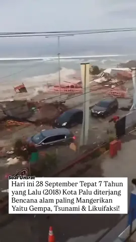 mengenang 7 Tahun Gempa Palu! #gempa #palu #2018 #tsunami #fyp 