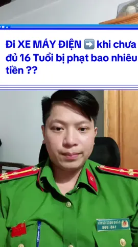 Đi XE MÁY ĐIỆN ➡️ khi chưa  đủ 16 Tuổi nếu giao xe cho Con Cha mẹ sẽ bị phạt bao nhiêu tiền ??#TikTokLIVE #xuhuowng2025 #riverdale #river #nhacxuhuong 