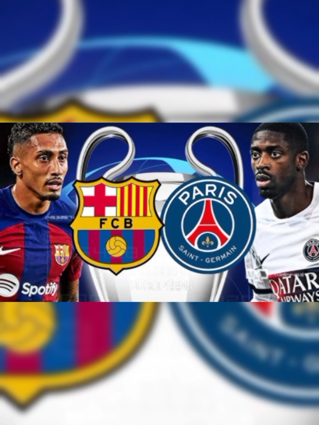 SUPER BIG MATCH 🔥 #championsleague #barcelona #psg #viscabarca🔴🔵 #parissaintgermain 