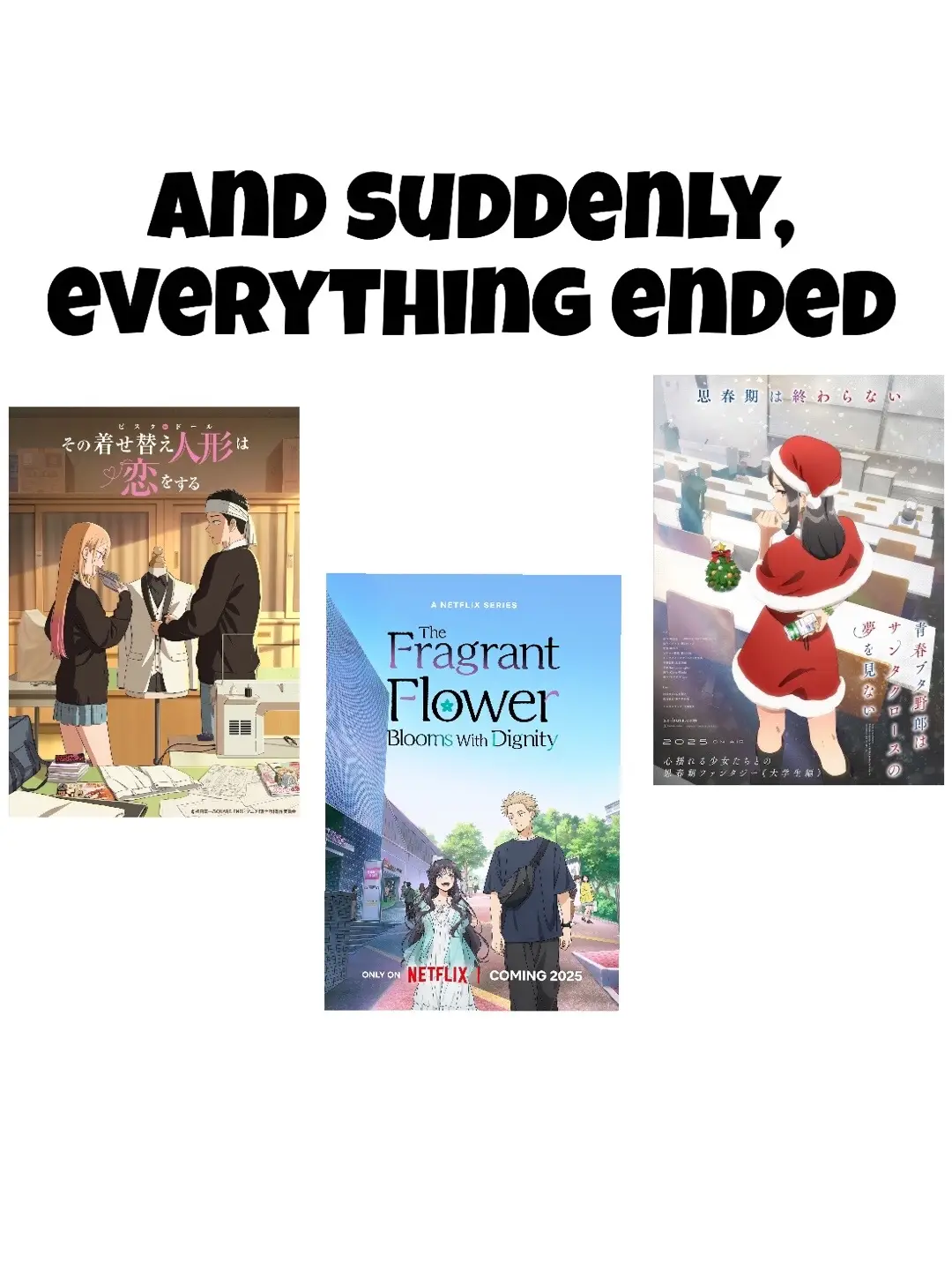 #thefragrantflowerbloomswithdignity #mydressupdarling #rascaldoesnotdreamofbunnygirlsenpai #Anime #romanceanime 
