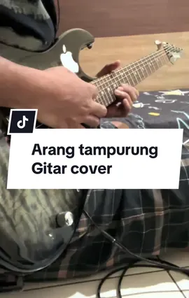 GUNAWAN<>ARANG TAMPURUNG *COVER* syang jg klo gk dipost🤣 #guitarcover #guitarplayer #fyp #arangtampurung #guitartok 