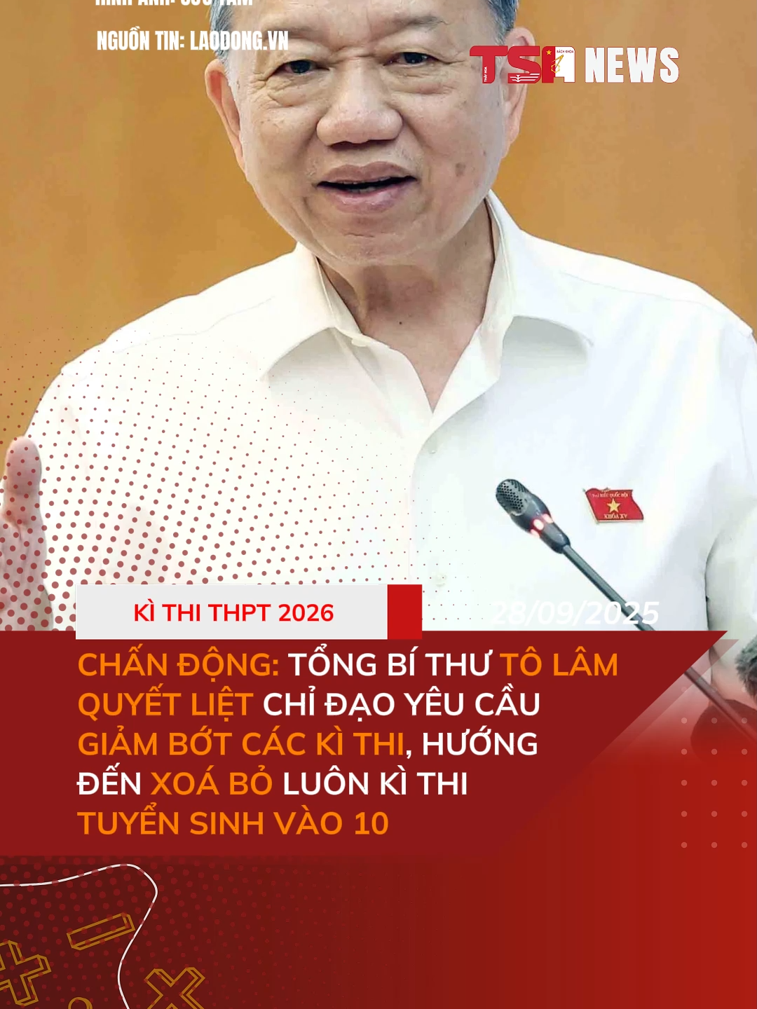 CHẤN ĐỘNG: TỔNG BÍ THƯ TÔ LÂM QUYẾT LIỆT CHỈ ĐẠO YÊU CẦU GIẢM MẠNH CÁC KÌ THI, HƯỚNG ĐẾN XOÁ BỎ LUÔN KÌ THI TUYỂN SINH VÀO 10#education #LearnOnTikTok #tsanews #xethocba #thivao10 #hocsinh #tsnews