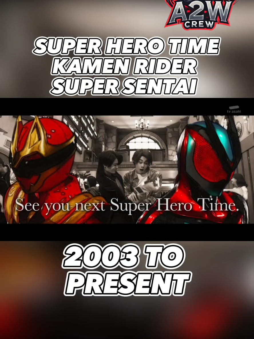 Super Hero Time throughout the years #kamenrider #supersentai  #tokusatsu 