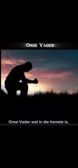 #sama28 #virjoublad #afrikaansetiktok #gebed #onsevader 