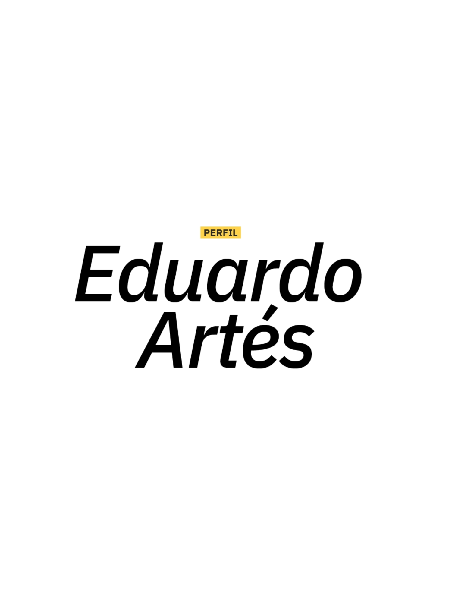 El columnista Kike Mujica perfila a Eduardo Artés, el 