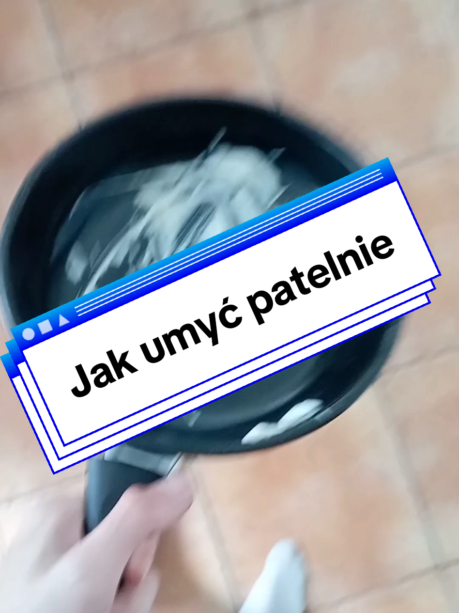 Jak umyć patelnie#patelnia#poradnik#jakumyćpatelnie 