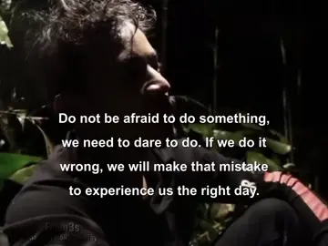 Do not be afraid to do something, we need to dare to do. If we do it wrong, we will make that mistake to experience us the right day. #fyp #life 