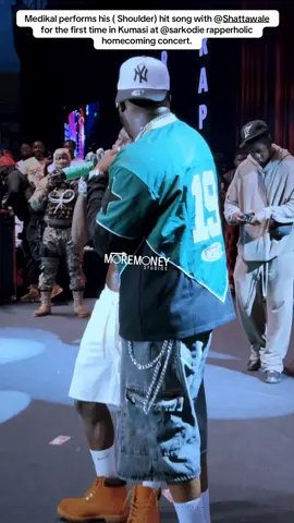 Medikal performs his ( Shoulder) hit song with @Shattawale  for the first time in Kumasi at @sarkodie rapperholic homecoming concert. #moremoneystudios #fyp #fypp #RapperholicHomecoming #ghanatiktok🇬🇭 
