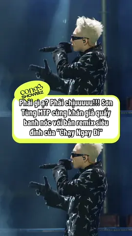 #conggshowbiz #PhieuConcert #sontungmtp #chayngaydi 
