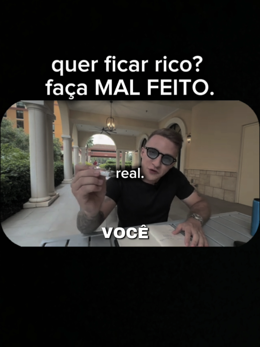 faça MAL FEITO  #albertokouty #motivation #negocios #mentalidade #dinheiro @Alberto Kouty 