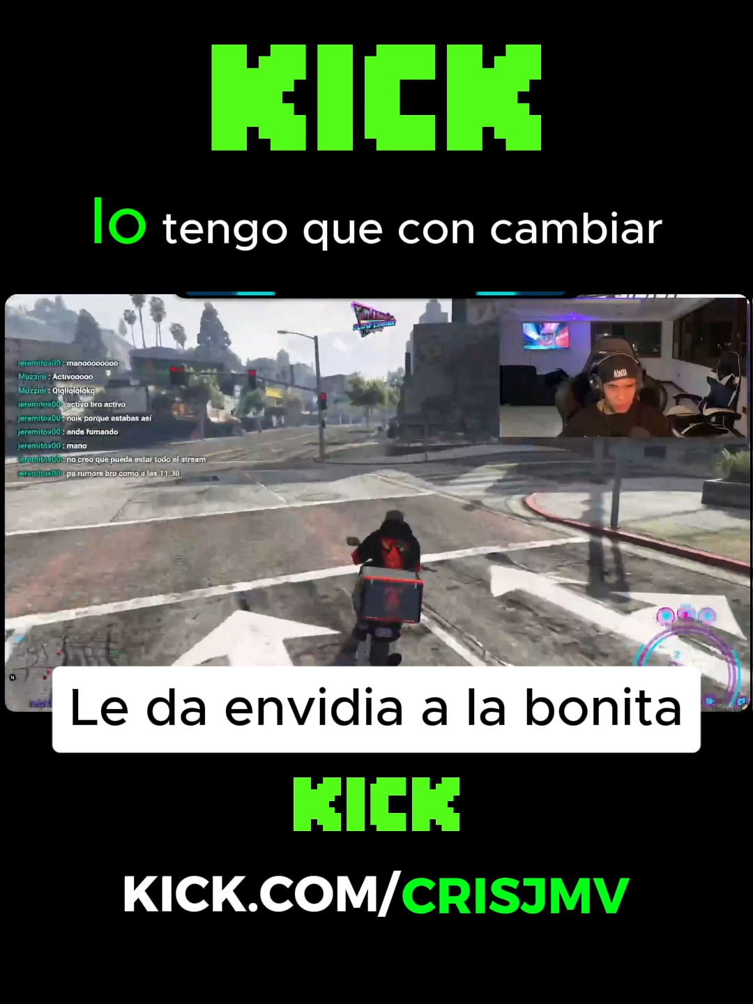 agarra a la mas fea para que le de envidia a la mas bonita #kick #crisjmv #gtarolplay #factos #diossabe #envidia #farmea