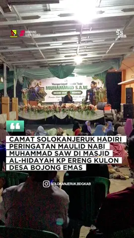 Dalam rangka memperingati Maulid Nabi Muhammad SAW, Camat Solokanjeruk menghadiri acara peringatan yang diselenggarakan di Masjid Al-Hidayah, Kampung Ereng Kulon, Desa Bojong Emas, Kecamatan Solokanjeruk. SOLJER NANJEUR KABUPATEN BANDUNG LEBIH BEDAS @dadangsupriatna @wakil.bupati.bandung @prabowo_bowz @za.pipin @bandungpemkab @prokopimkabbandung @diskominfobdgkab @tapem_kabbandung #BandungLebihBedas #solokanjeruk #soljernanjeur #kabupatenbandung #kecamatansolokanjeruk 