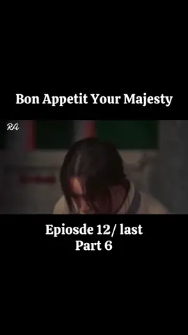 Epiosde 12 part 6 #bonappetityourmajesty #yoona #leechaemin #fyp #dramakorea 