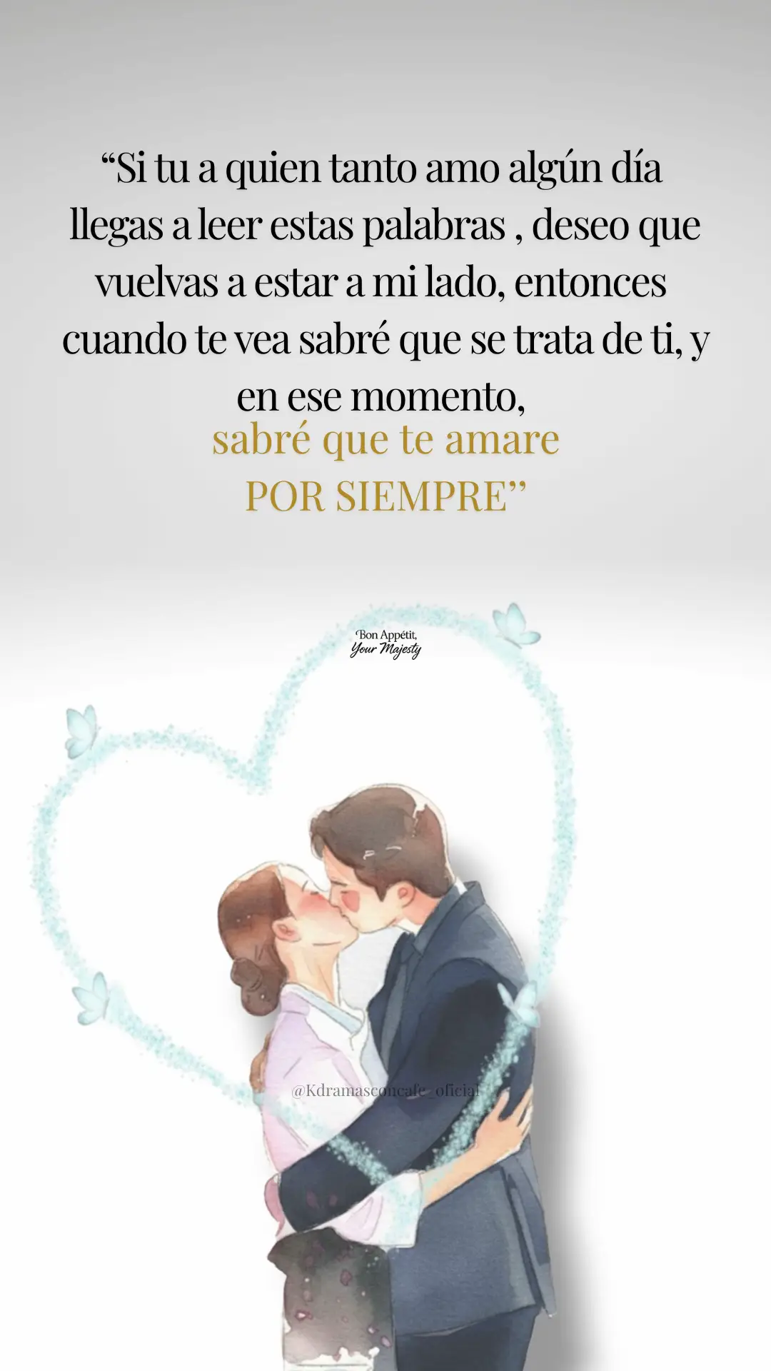 Entonces en ese momento sabré que amaré por siempre. #BonAppetitYourMajesty #buenprovechosumajestad #fyp 