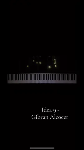 Idea 9 - Gibran Alcocer🌹🕯️🎹 Piano #algorithm#piano#Love#Cover#fyp