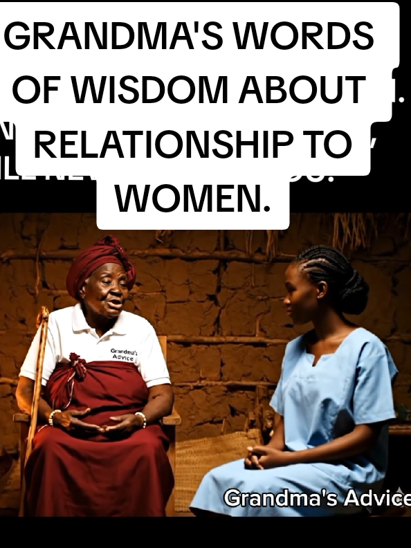 Grandma's words of wisdom. ‎Grandma said it's best, you Build your man, don’t just ask for money. Support him, pray for him, advice him and grow together. ‎#GrandmasAdvice #Wordsofwisdom #AfricanWisdom #LifeLessons #relationshipadvice