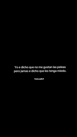 jamss e dicho que les tenga miedo o si #frases #frases #paratiiiiiiiiiiiiiiiiiiiiiiiiiiiiiii #edit #edit 