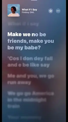What if I say. - Fireboy Dml #whatifisay #fireboydml #lyricsvideo #afrobeatslyrics #applemusic 