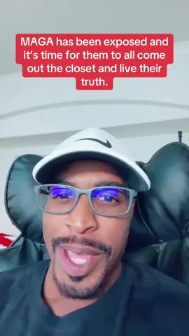 MAGA has been exposed and it’s time for them to all come out the closet and live their truth.